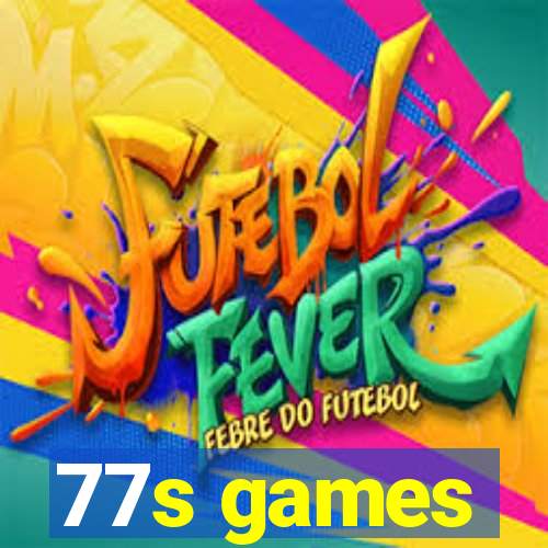 77s games